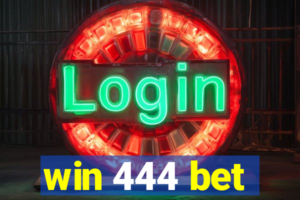 win 444 bet